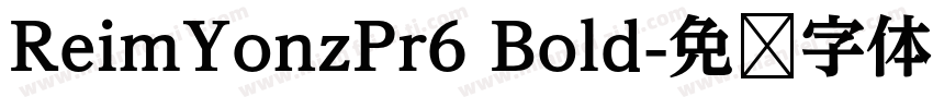 ReimYonzPr6 Bold字体转换